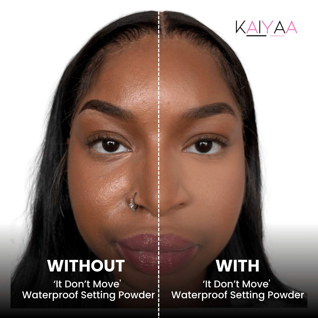 'IT DON'T MOVE' Waterproof Setting Powder - KAIYAA COSMETICS